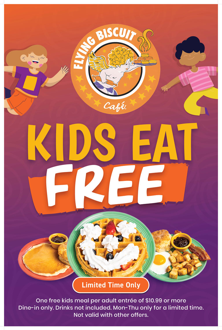 Kids Eat Free. Limited time only. One free kids meal per adult entree of $10.99 or more. Dine-in only. Drinks not included. Mon-Thu only for a limited time. Not valid with other offers.
